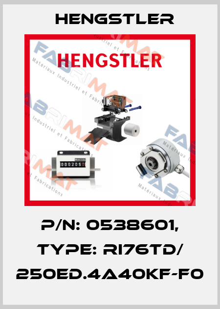p/n: 0538601, Type: RI76TD/ 250ED.4A40KF-F0 Hengstler