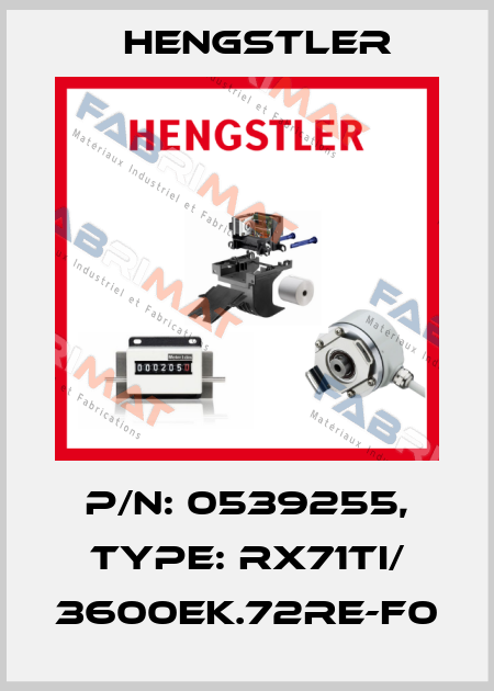 p/n: 0539255, Type: RX71TI/ 3600EK.72RE-F0 Hengstler