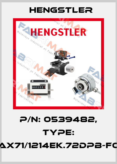 p/n: 0539482, Type: AX71/1214EK.72DPB-F0 Hengstler