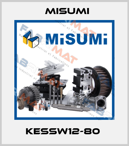 KESSW12-80  Misumi