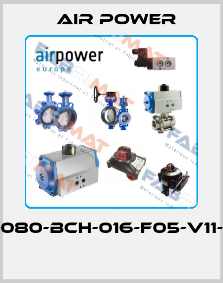FZC-23-080-BCH-016-F05-V11-F1-0/0-F  Air Power