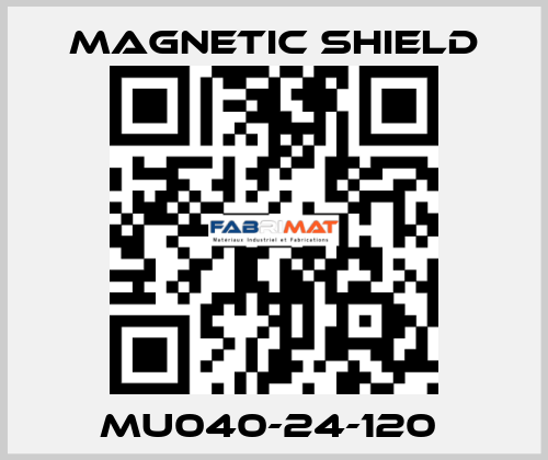 MU040-24-120  Magnetic Shield