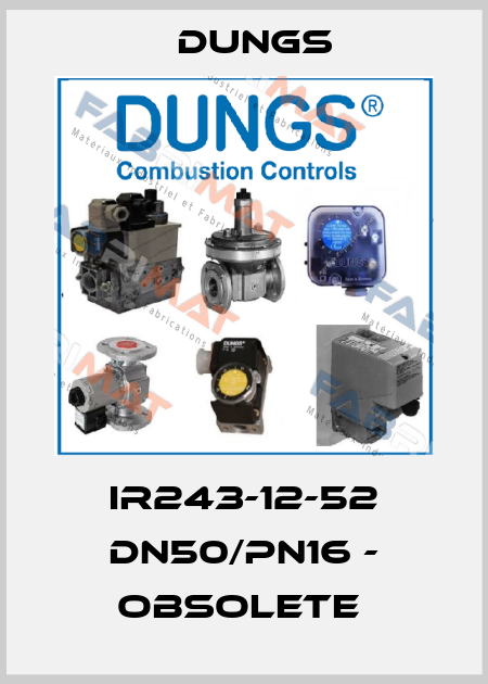 IR243-12-52 DN50/PN16 - obsolete  Dungs