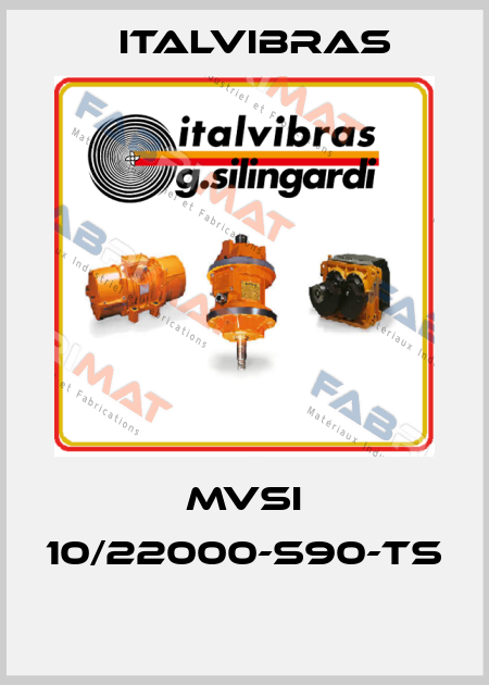 MVSI 10/22000-S90-TS  Italvibras