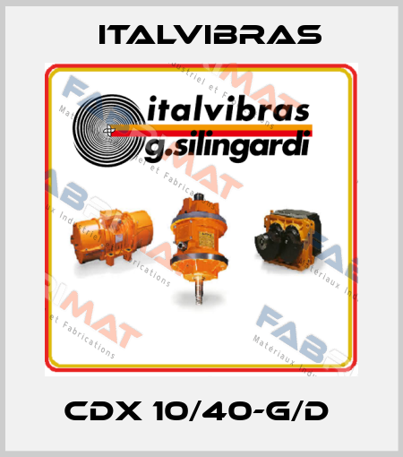 CDX 10/40-G/D  Italvibras