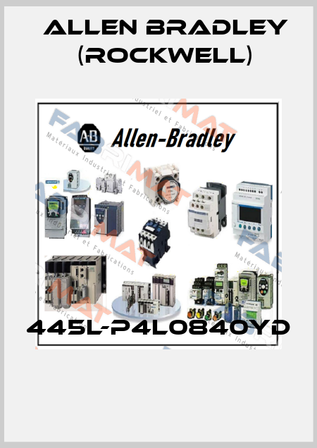 445L-P4L0840YD  Allen Bradley (Rockwell)