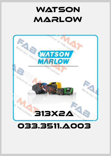 313X2A  033.3511.A003  Watson Marlow