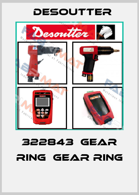 322843  GEAR RING  GEAR RING  Desoutter