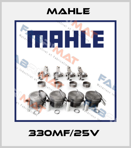 330MF/25V  MAHLE