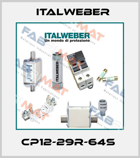 CP12-29R-64S  Italweber