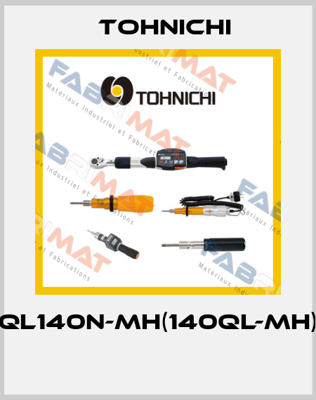 QL140N-MH(140QL-MH)  Tohnichi