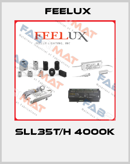 SLL35T/H 4000K  Feelux