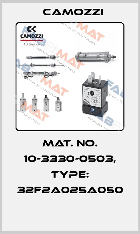 Mat. No. 10-3330-0503, Type: 32F2A025A050  Camozzi