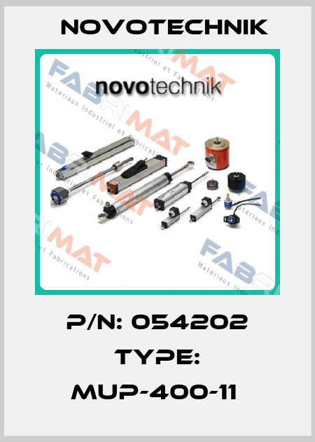 P/N: 054202 Type: MUP-400-11  Novotechnik