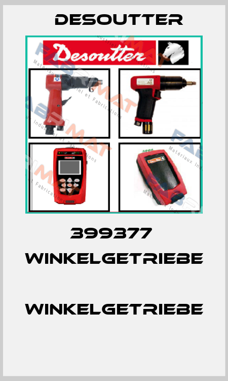 399377  WINKELGETRIEBE  WINKELGETRIEBE  Desoutter