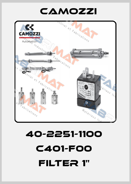 40-2251-1100  C401-F00  FILTER 1"  Camozzi