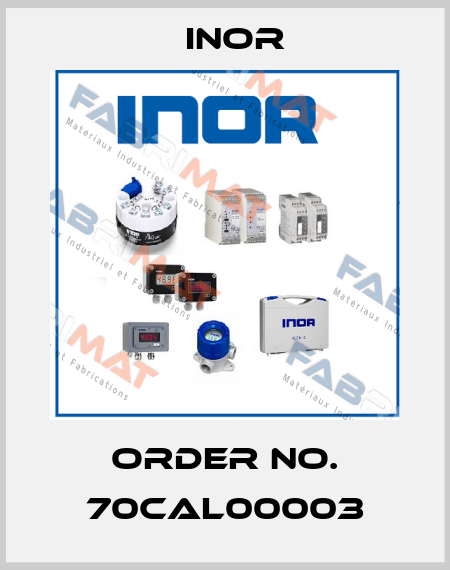 Order No. 70CAL00003 Inor