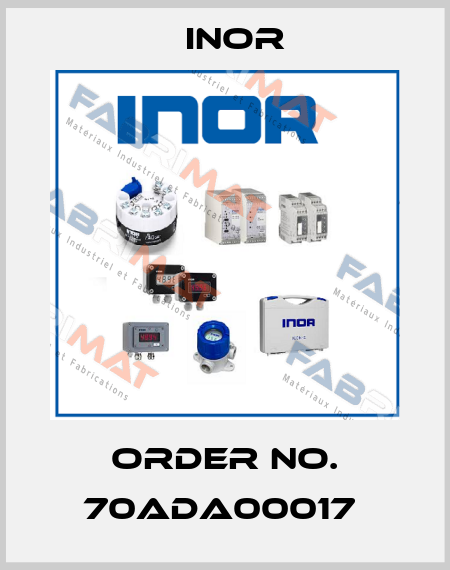 Order No. 70ADA00017  Inor