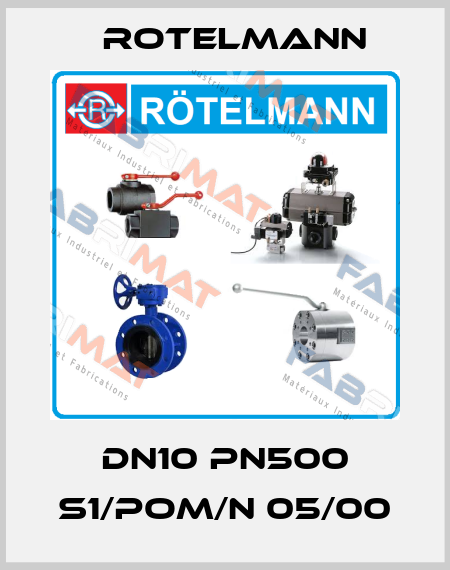 DN10 PN500 S1/POM/N 05/00 Rotelmann
