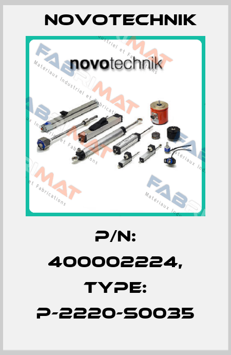 P/N: 400002224, Type: P-2220-S0035 Novotechnik
