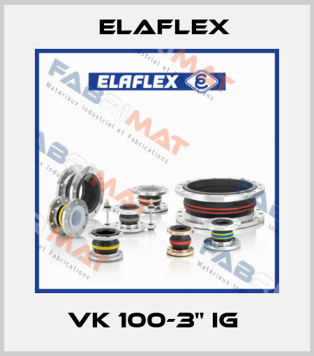 VK 100-3" IG  Elaflex