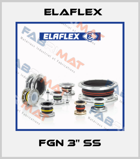 FGN 3" SS Elaflex