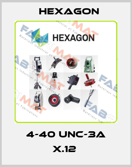 4-40 UNC-3A X.12  Hexagon