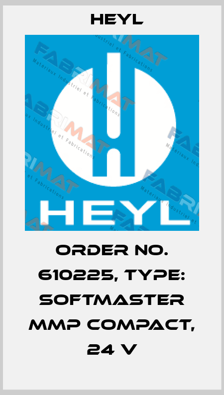 Order No. 610225, Type: SOFTMASTER MMP compact, 24 V Heyl