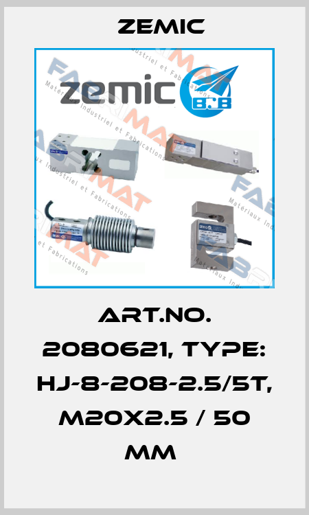 Art.No. 2080621, Type: HJ-8-208-2.5/5t, M20x2.5 / 50 mm  ZEMIC