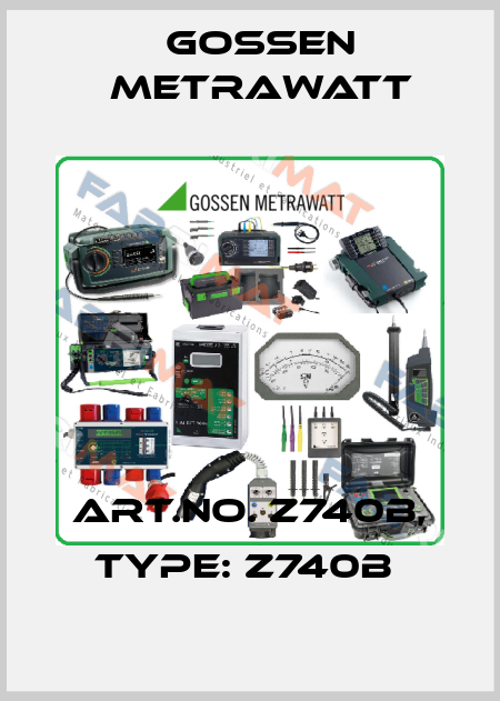 Art.No. Z740B, Type: Z740B  Gossen Metrawatt