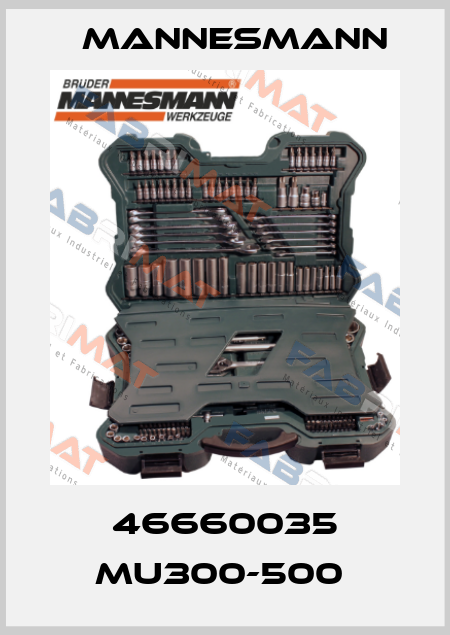 46660035 MU300-500  Mannesmann