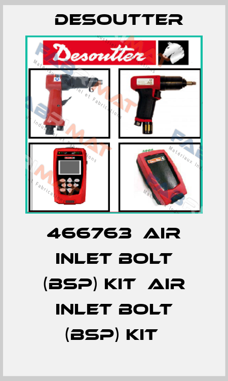 466763  AIR INLET BOLT (BSP) KIT  AIR INLET BOLT (BSP) KIT  Desoutter