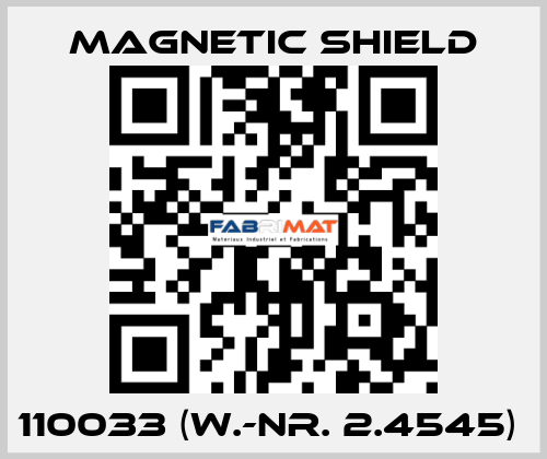 110033 (W.-Nr. 2.4545)  Magnetic Shield