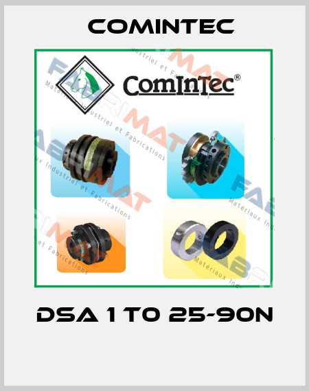 DSA 1 T0 25-90N  Comintec