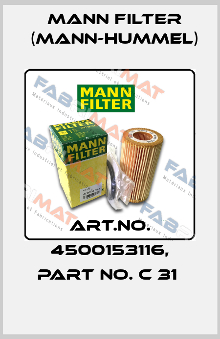 Art.No. 4500153116, Part No. C 31  Mann Filter (Mann-Hummel)