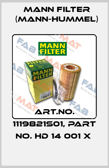 Art.No. 1119821S01, Part No. HD 14 001 x  Mann Filter (Mann-Hummel)