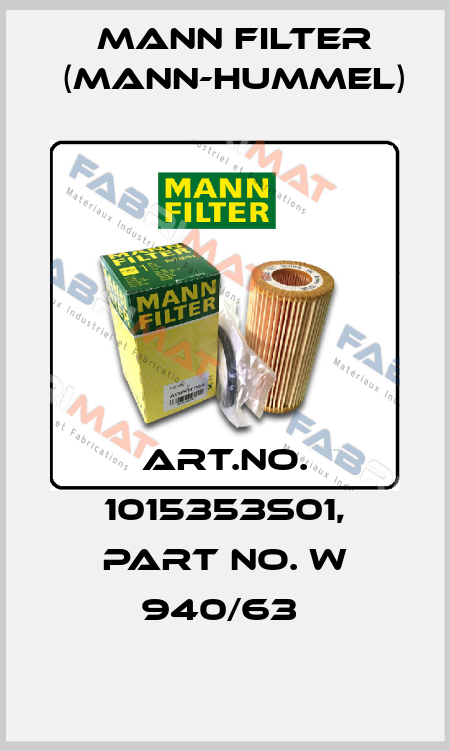 Art.No. 1015353S01, Part No. W 940/63  Mann Filter (Mann-Hummel)