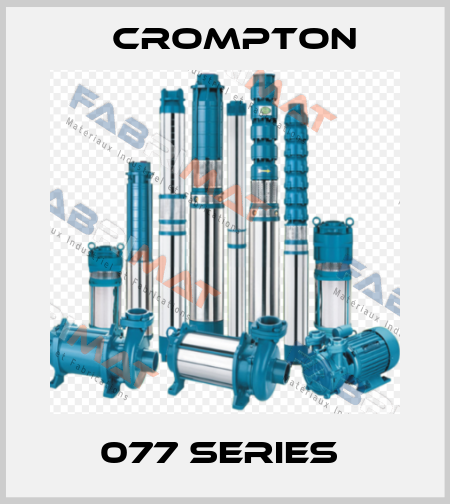 077 Series  Crompton