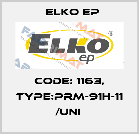 Code: 1163, Type:PRM-91H-11 /UNI  Elko EP