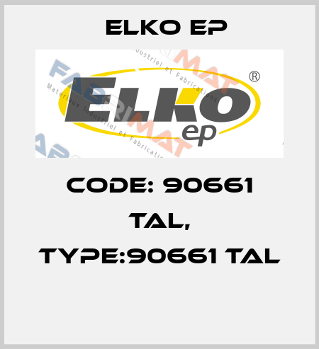Code: 90661 TAL, Type:90661 TAL  Elko EP