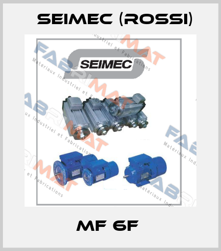 MF 6F  Seimec (Rossi)