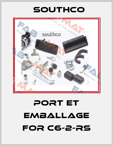PORT et EMBALLAGE FOR C6-2-RS Southco