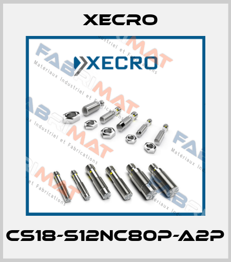 CS18-S12NC80P-A2P Xecro