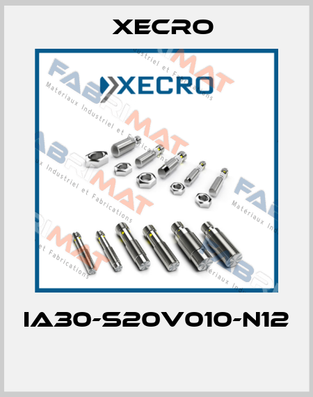IA30-S20V010-N12  Xecro