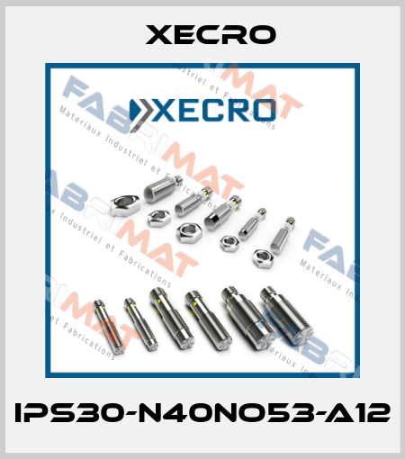 IPS30-N40NO53-A12 Xecro