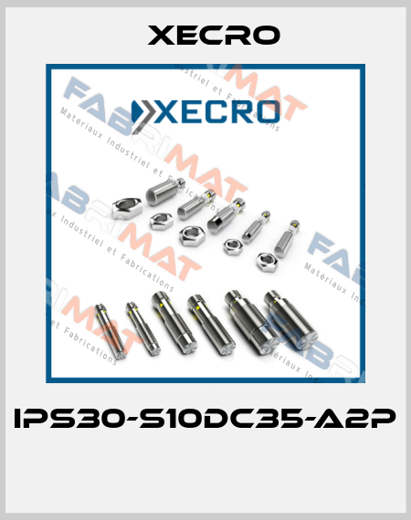 IPS30-S10DC35-A2P  Xecro