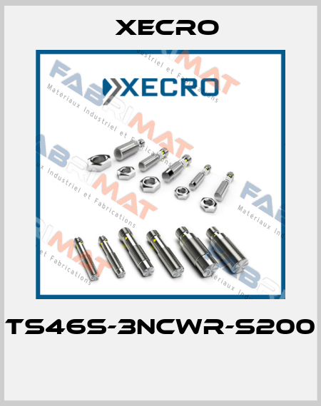TS46S-3NCWR-S200  Xecro