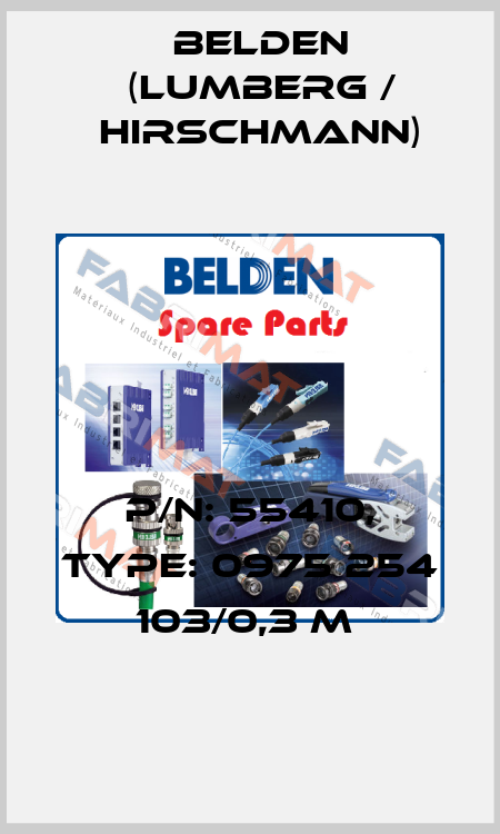 P/N: 55410, Type: 0975 254 103/0,3 M  Belden (Lumberg / Hirschmann)