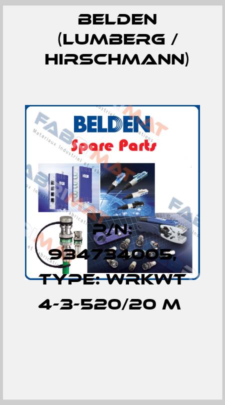 P/N: 934734005, Type: WRKWT 4-3-520/20 M  Belden (Lumberg / Hirschmann)