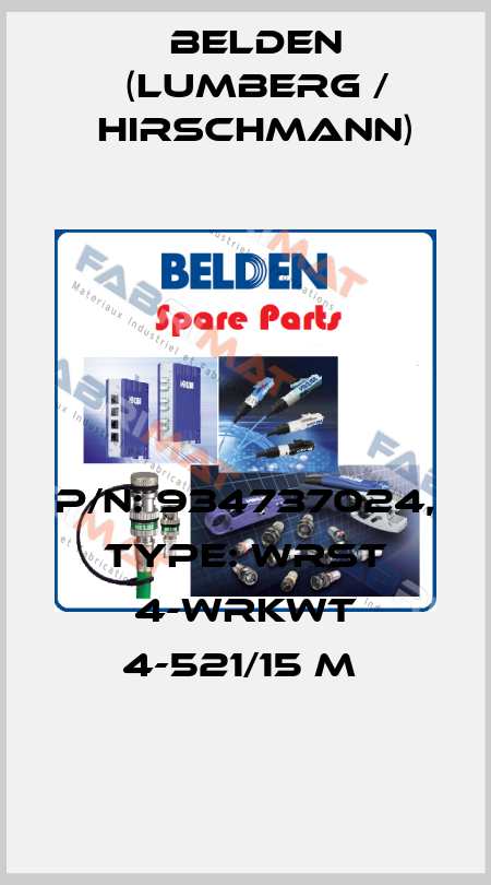 P/N: 934737024, Type: WRST 4-WRKWT 4-521/15 M  Belden (Lumberg / Hirschmann)